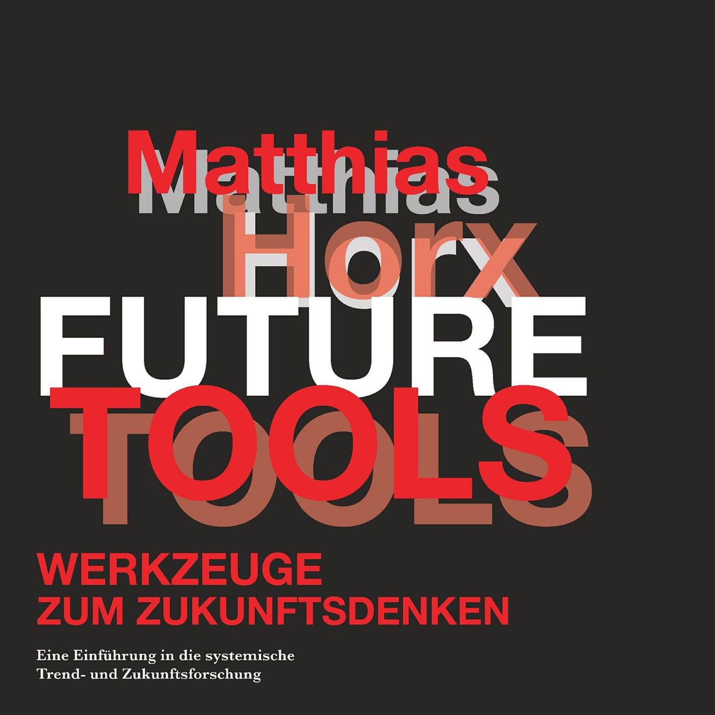 Future Tools: Werkzeuge zum Zukunftsdenken