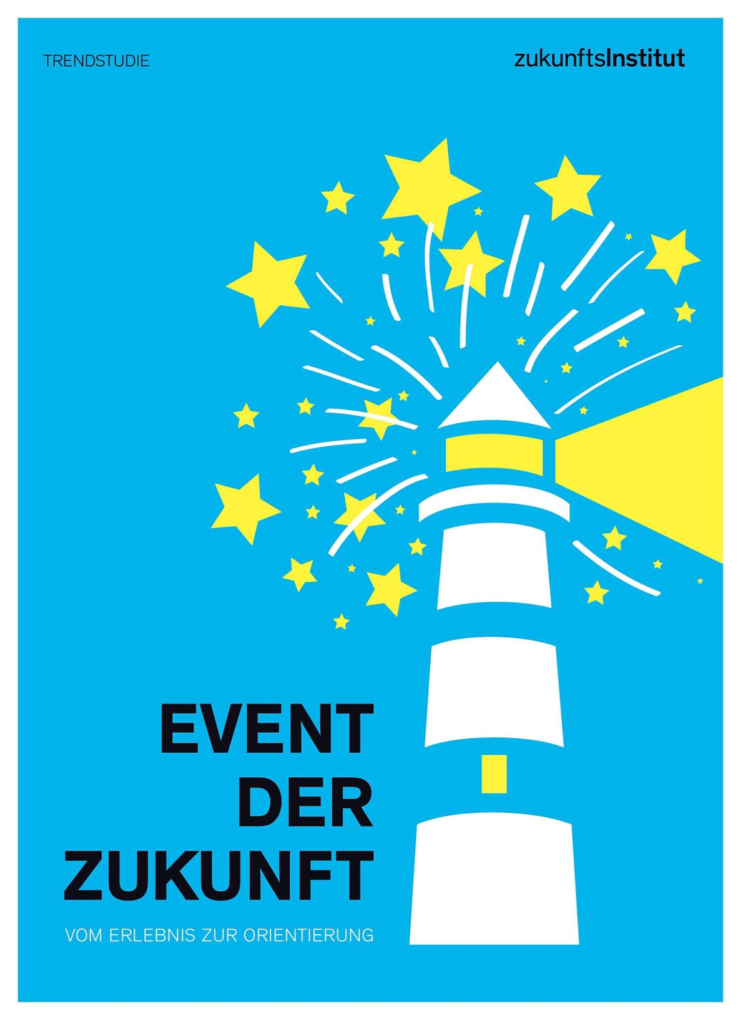 Event der Zukunft: Vom Erlebnis zur Orientierung