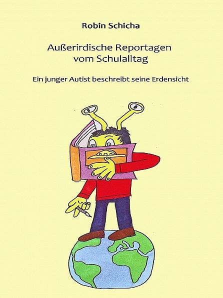 Außerirdische Reportagen vom Schulalltag