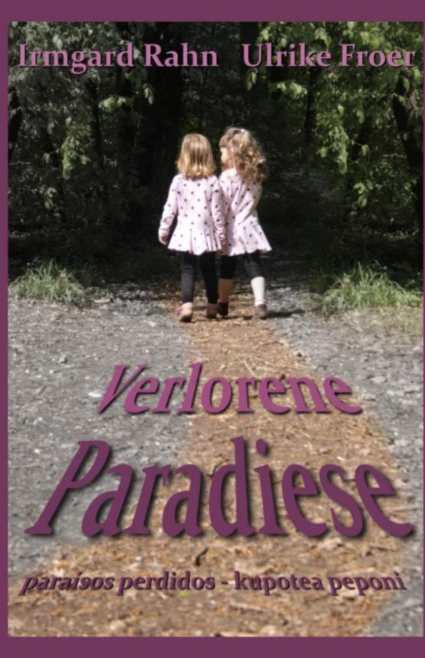 Verlorene Paradiese, paraisos perdidos, kupotea peponi