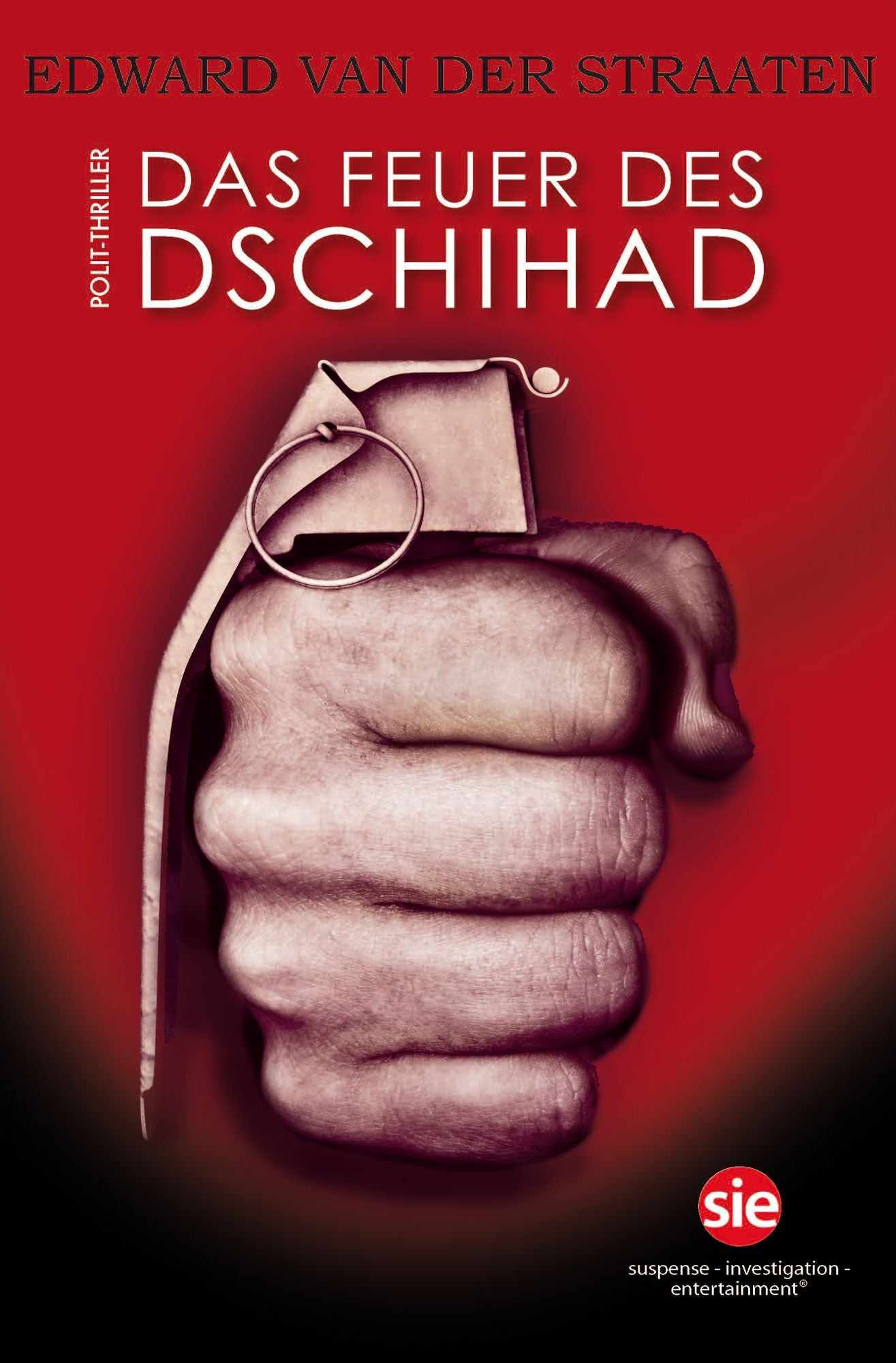 Das Feuer des Dschihad
