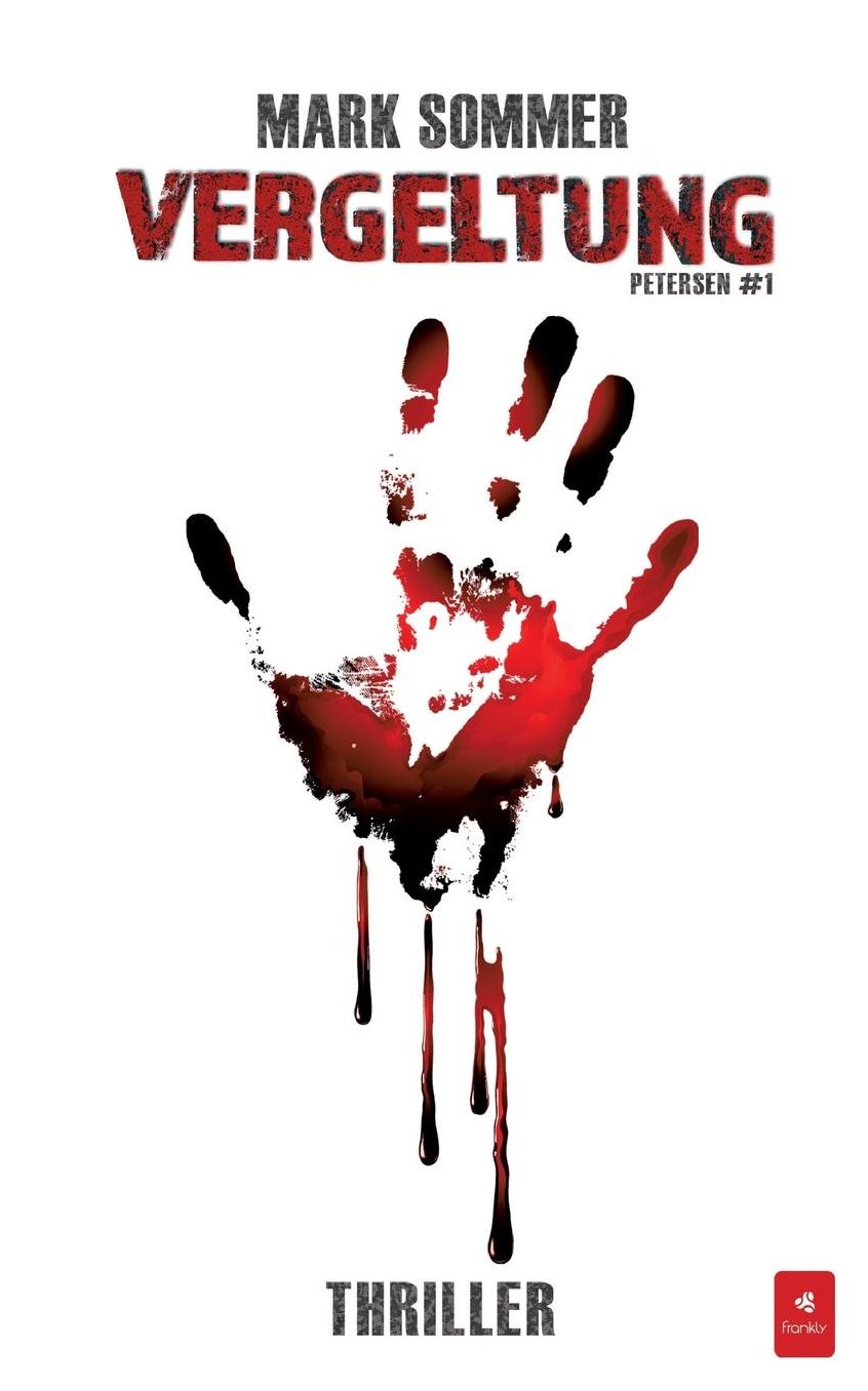 VERGELTUNG: Thriller (Petersen #1)
