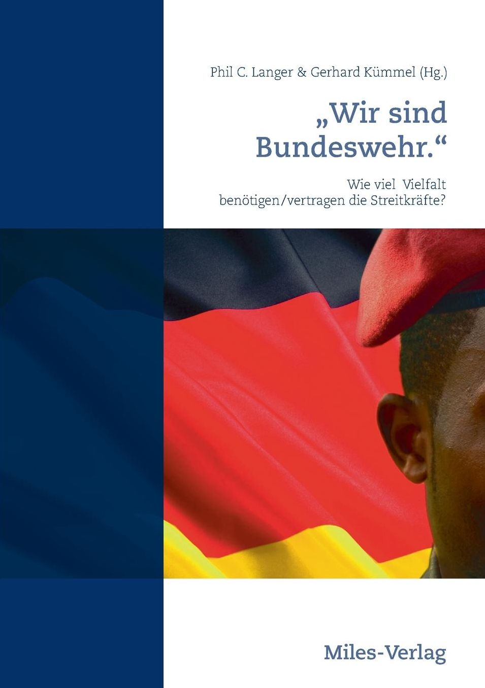 Wir sind Bundeswehr."