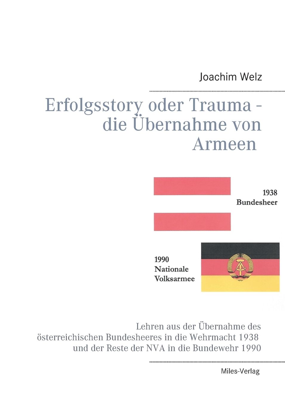 Erfolgsstory oder Trauma - die ï¿½bernahme von Armeen