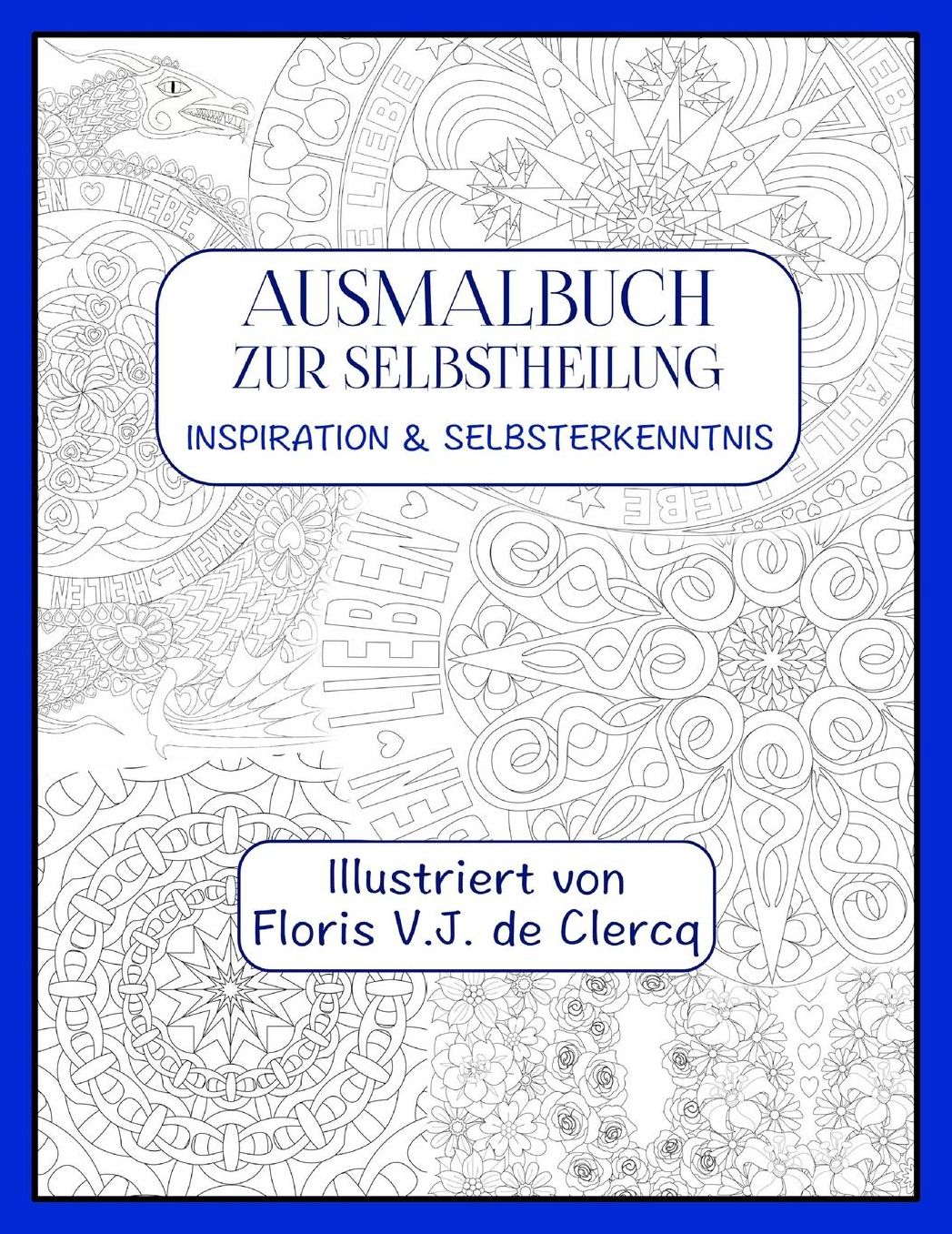 Ausmalbuch zur Selbstheilung: Inspiration & Selbsterkenntnis