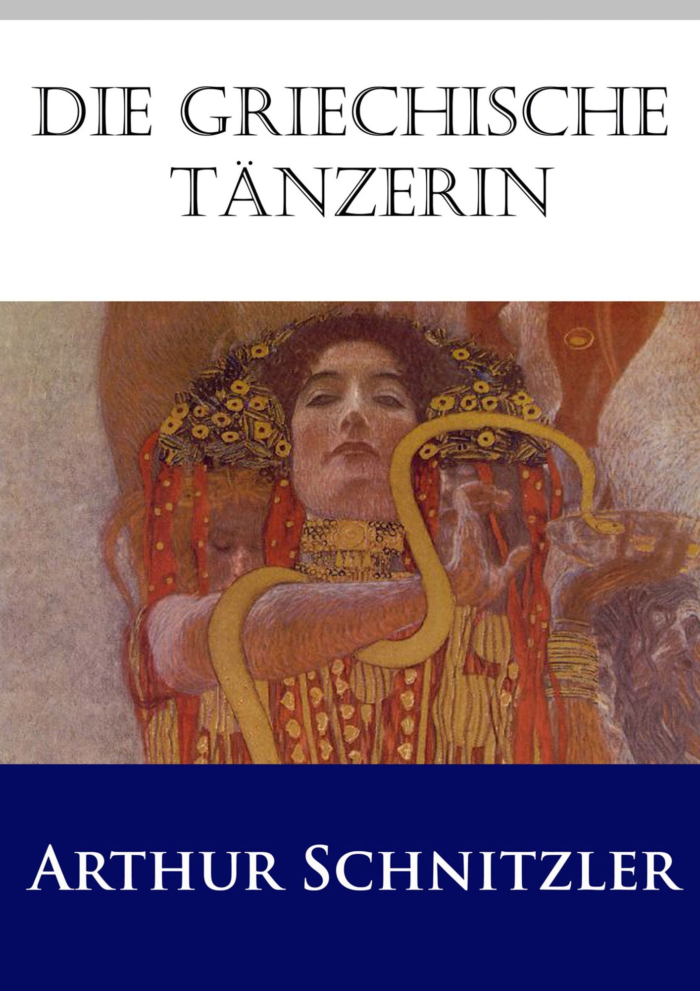 Die griechische Tänzerin: und andere Erzählungen