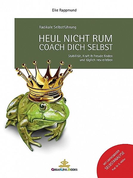 Heul nicht rum. Coach Dich selbst.