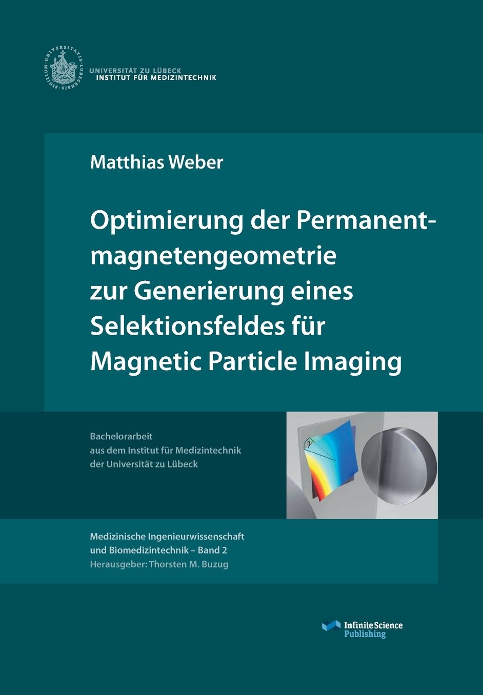 Optimierung der Permanentmagnetengeometrie zur Generierung eines Selektionsfeldes f r Magnetic Particle Imaging
