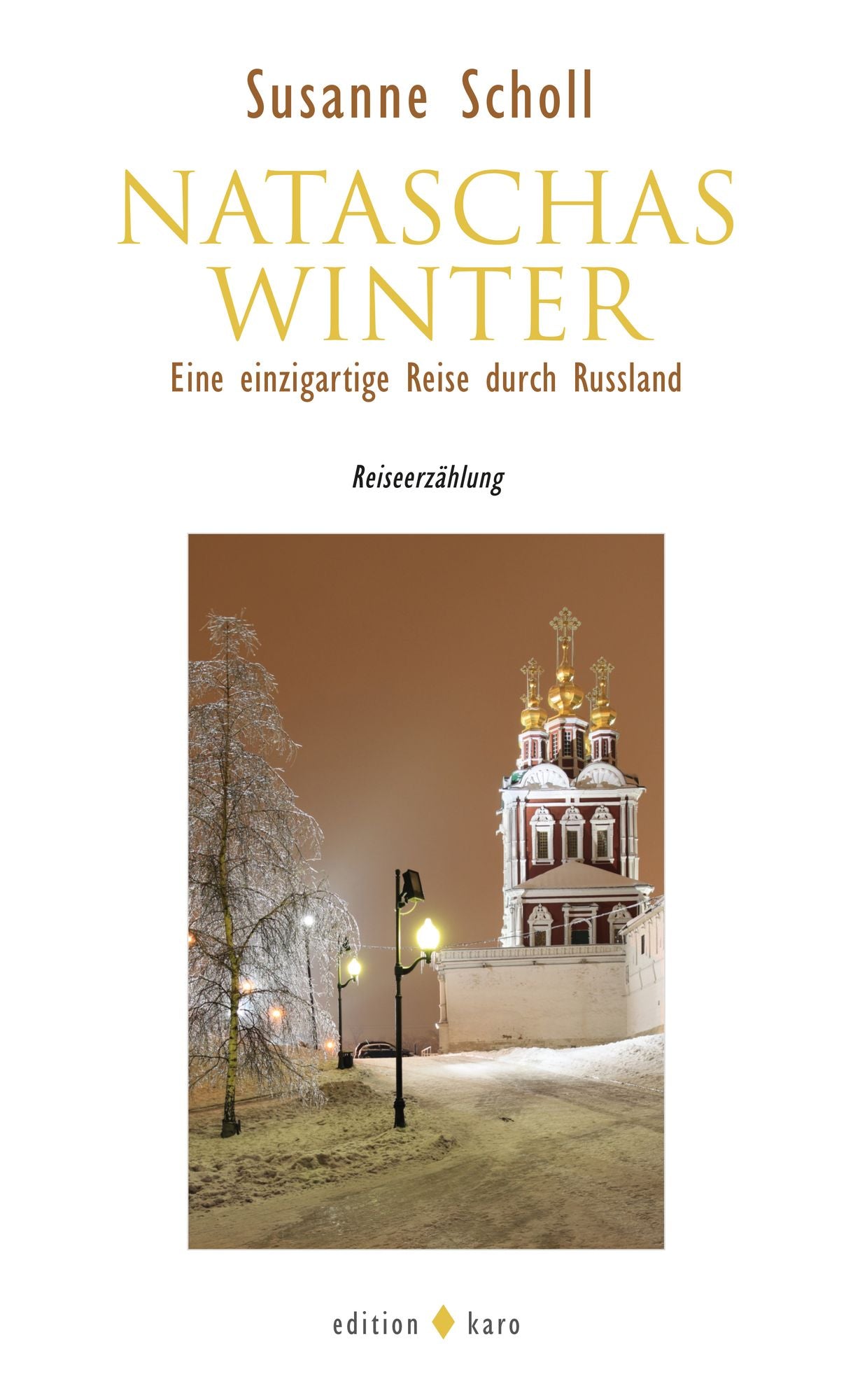 Nataschas Winter: Eine einzigartige Reise durch Russland