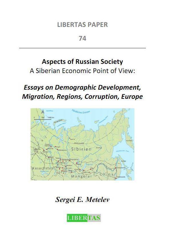 Aspects of Russian Society - A Siberian Economic Point of View: Essays on Demographic Development, Migration, Regions, Corruption, Europe