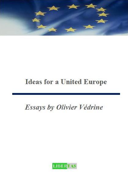 Ideas for a United Europe: Essays by Olivier Védrine