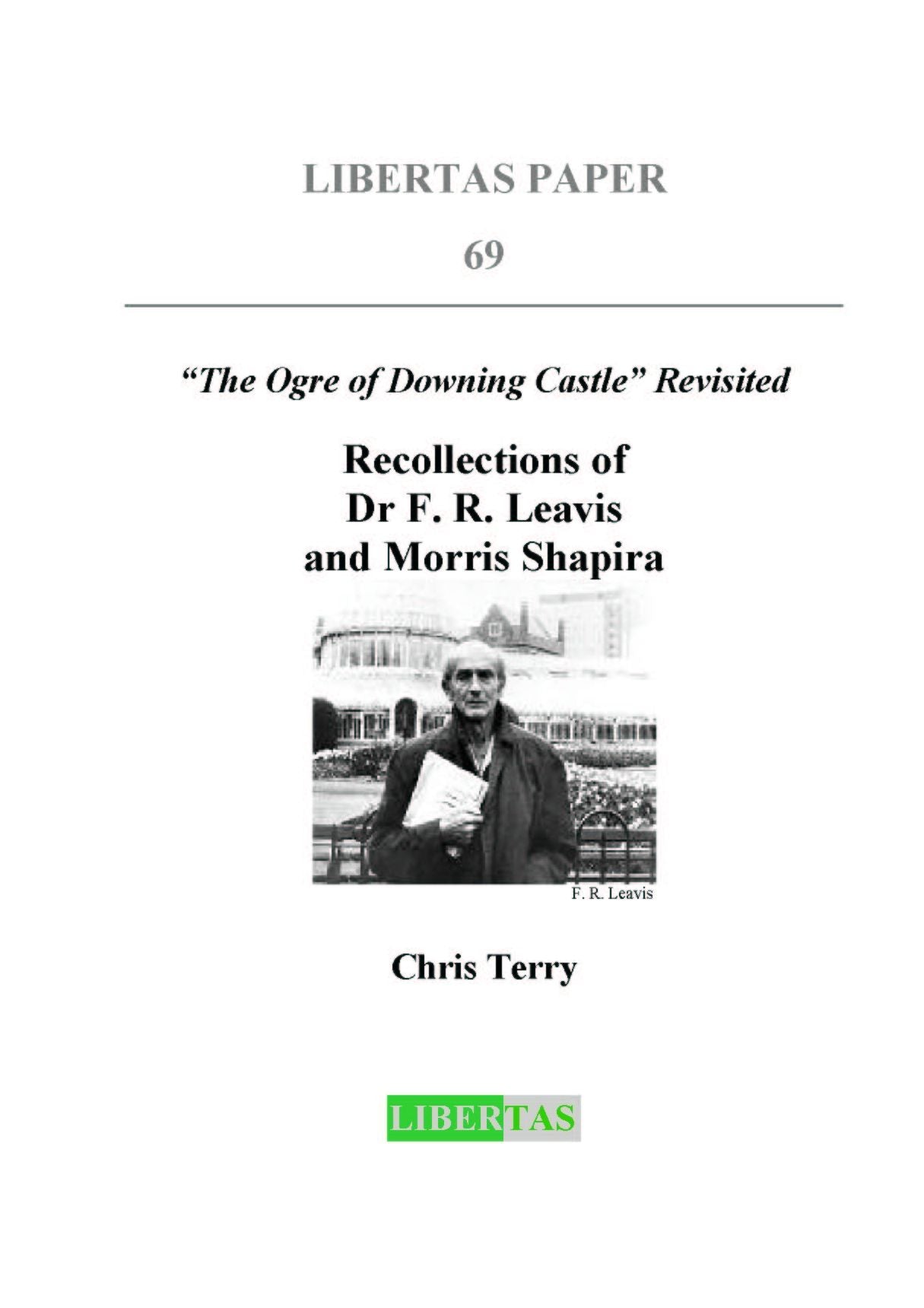 Recollections of Dr. F. R. Leavis and Morris Shapira: The Ogre of Downing Castle