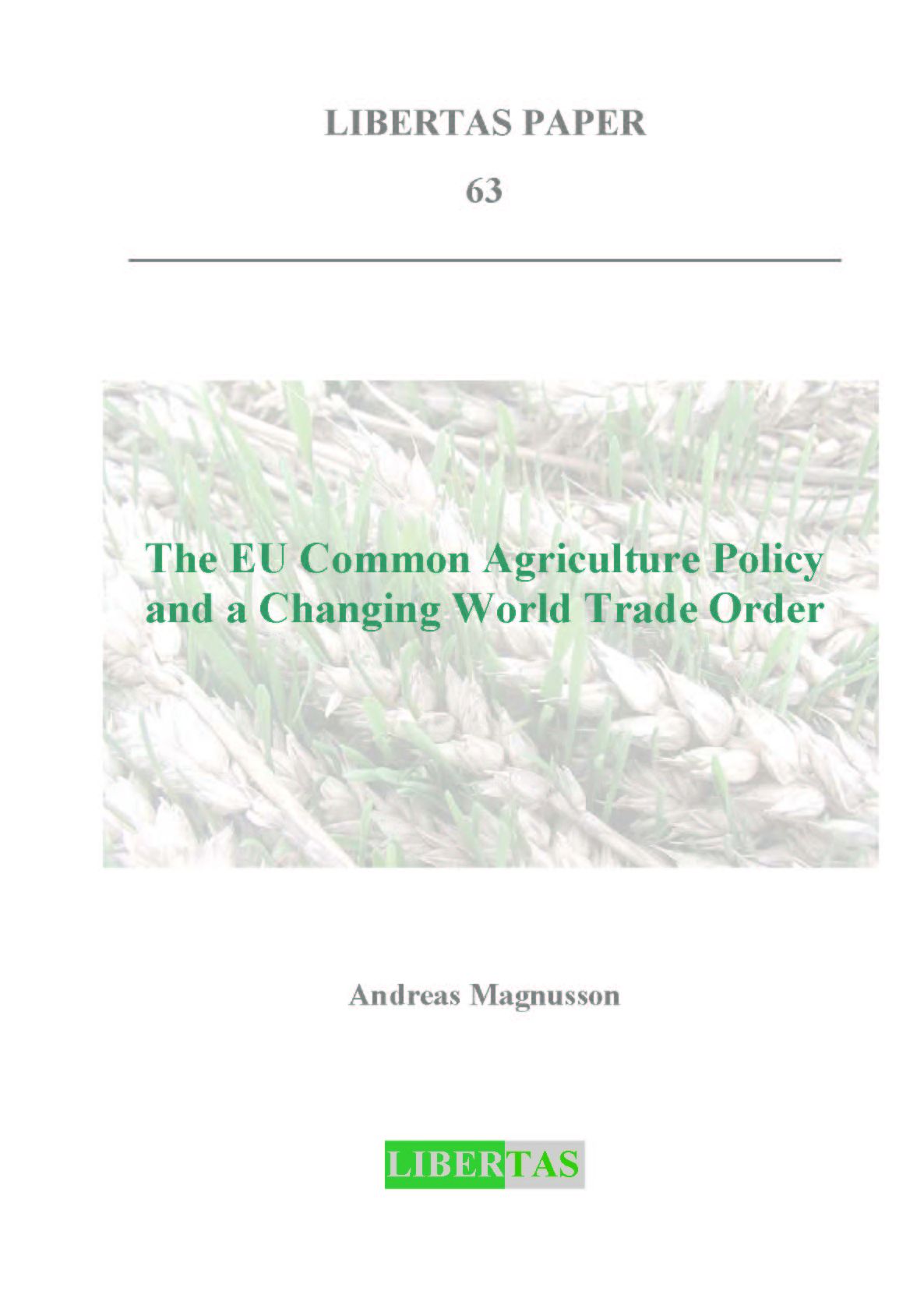 The Common Agricultural Policy and a Changing World Trade Order