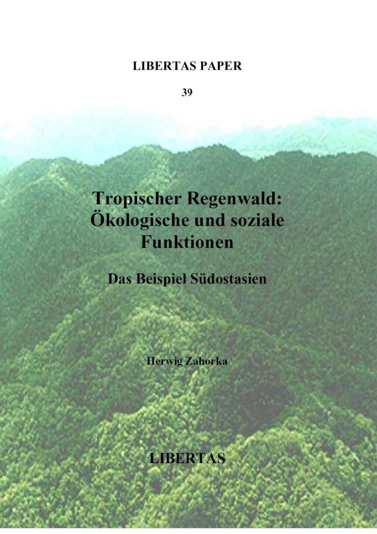 Tropischer Regenwald: Ökologische und soziale Funktionen: Das Beispiel Südostasien