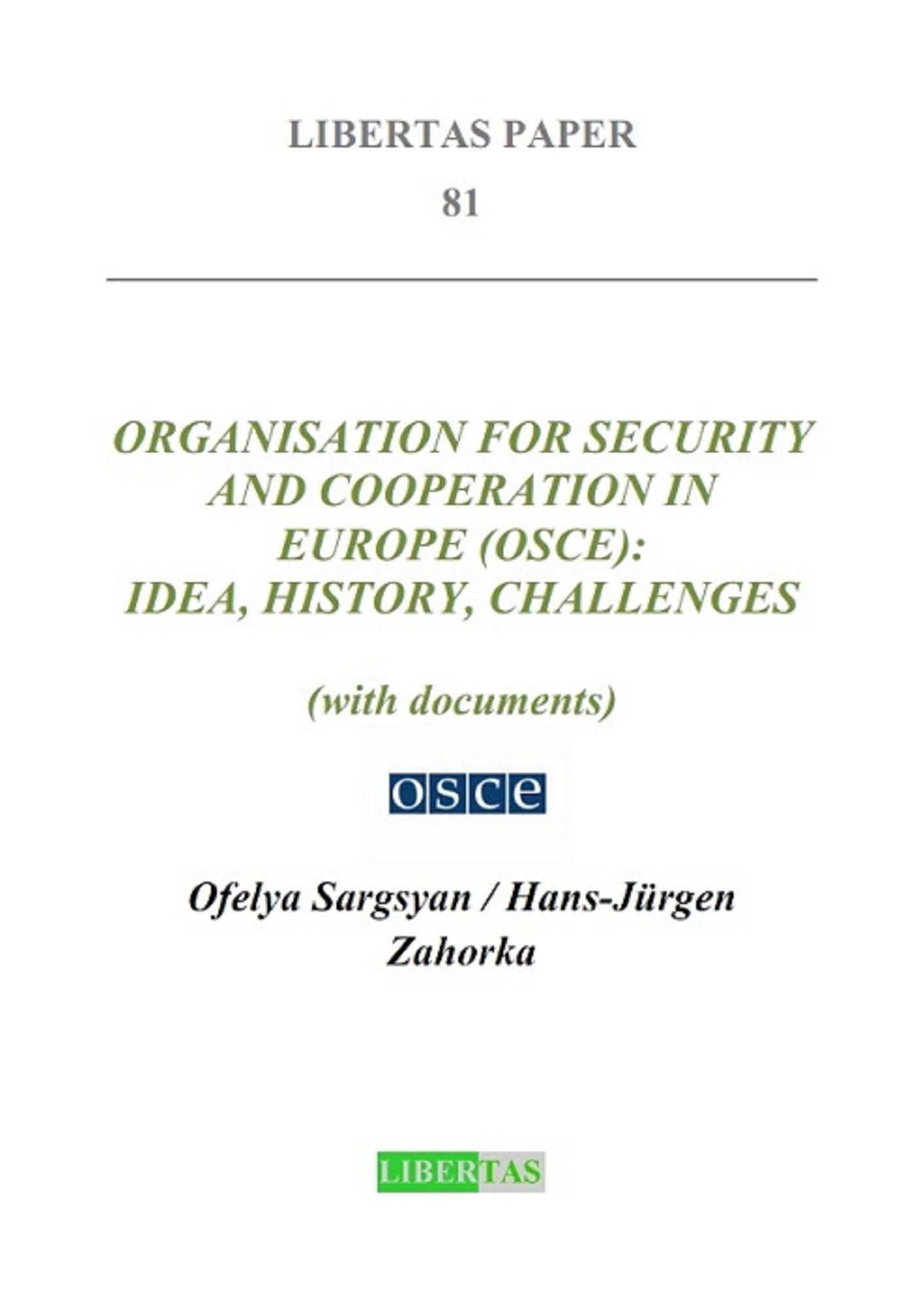 Organisation for Security and Cooperation in Europe (OSCE): Idea, History, Challenges