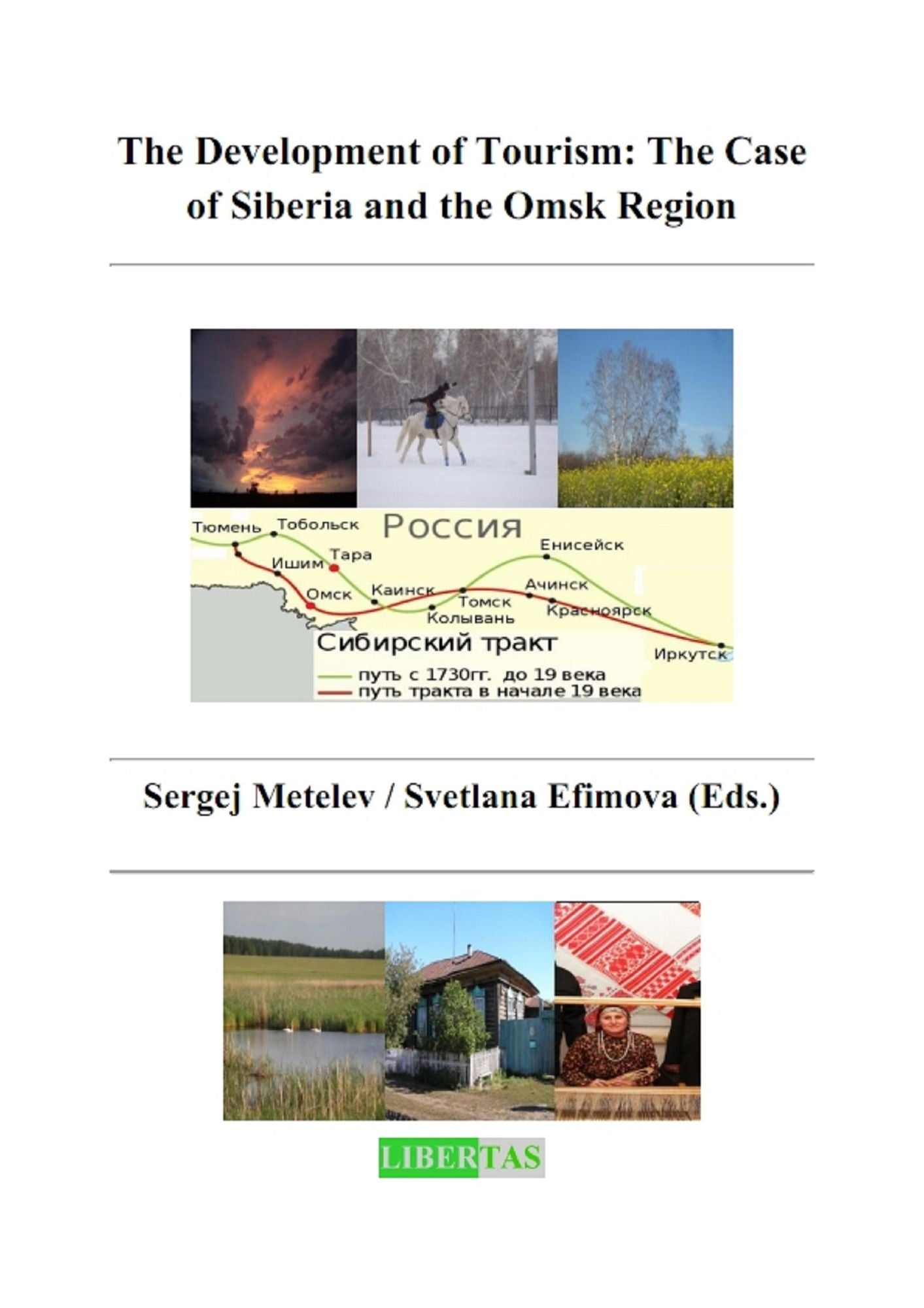 The Development of Tourism: The Case of Siberia and the Omsk Region