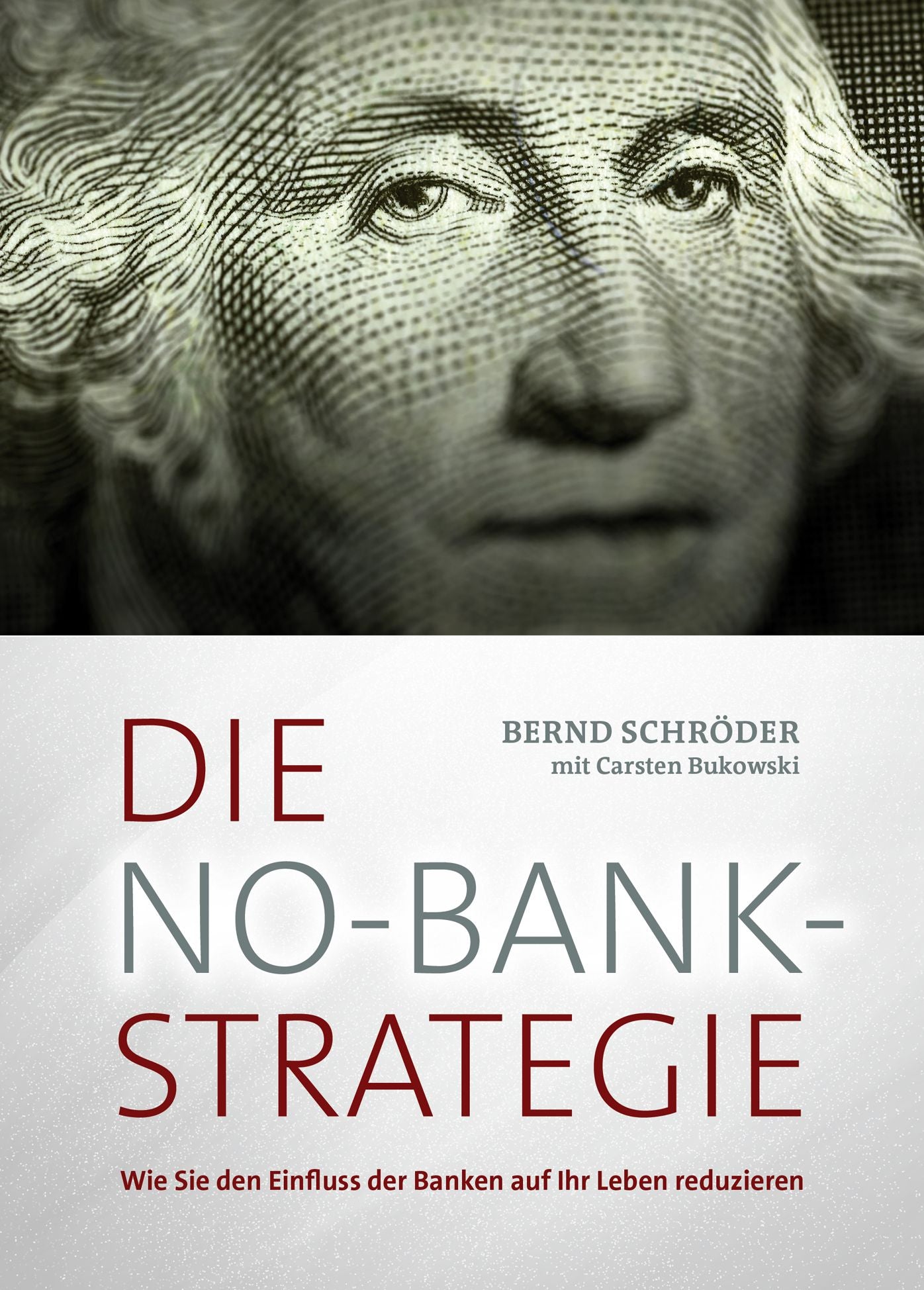 Die No-Bank-Strategie: Wie Sie den Einfluss der Banken auf Ihr Leben reduzieren
