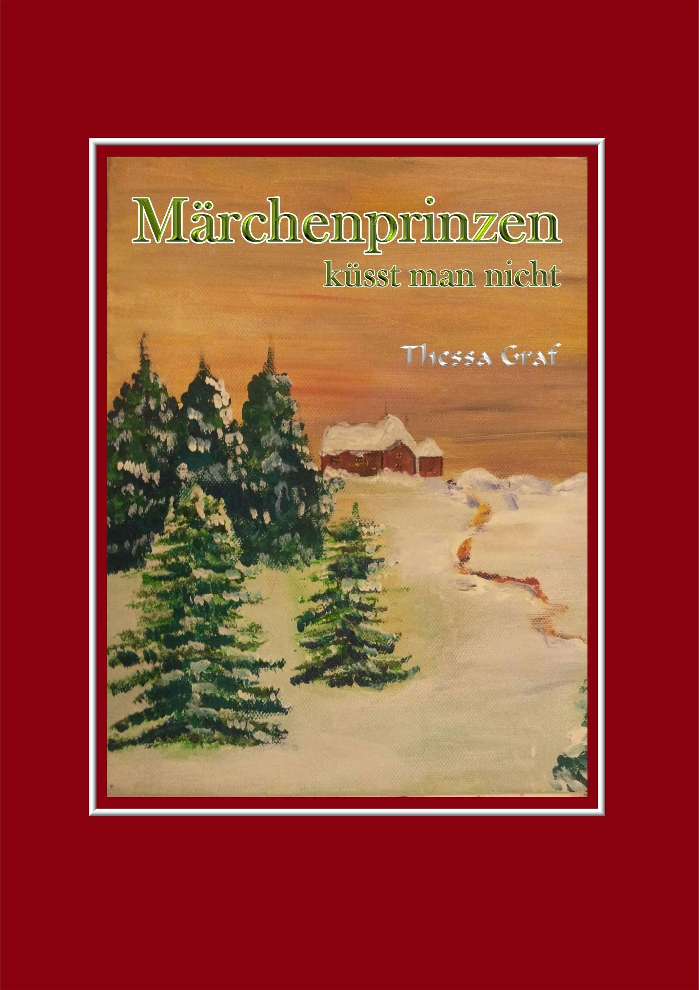 Märchenprinzen küsst man nicht