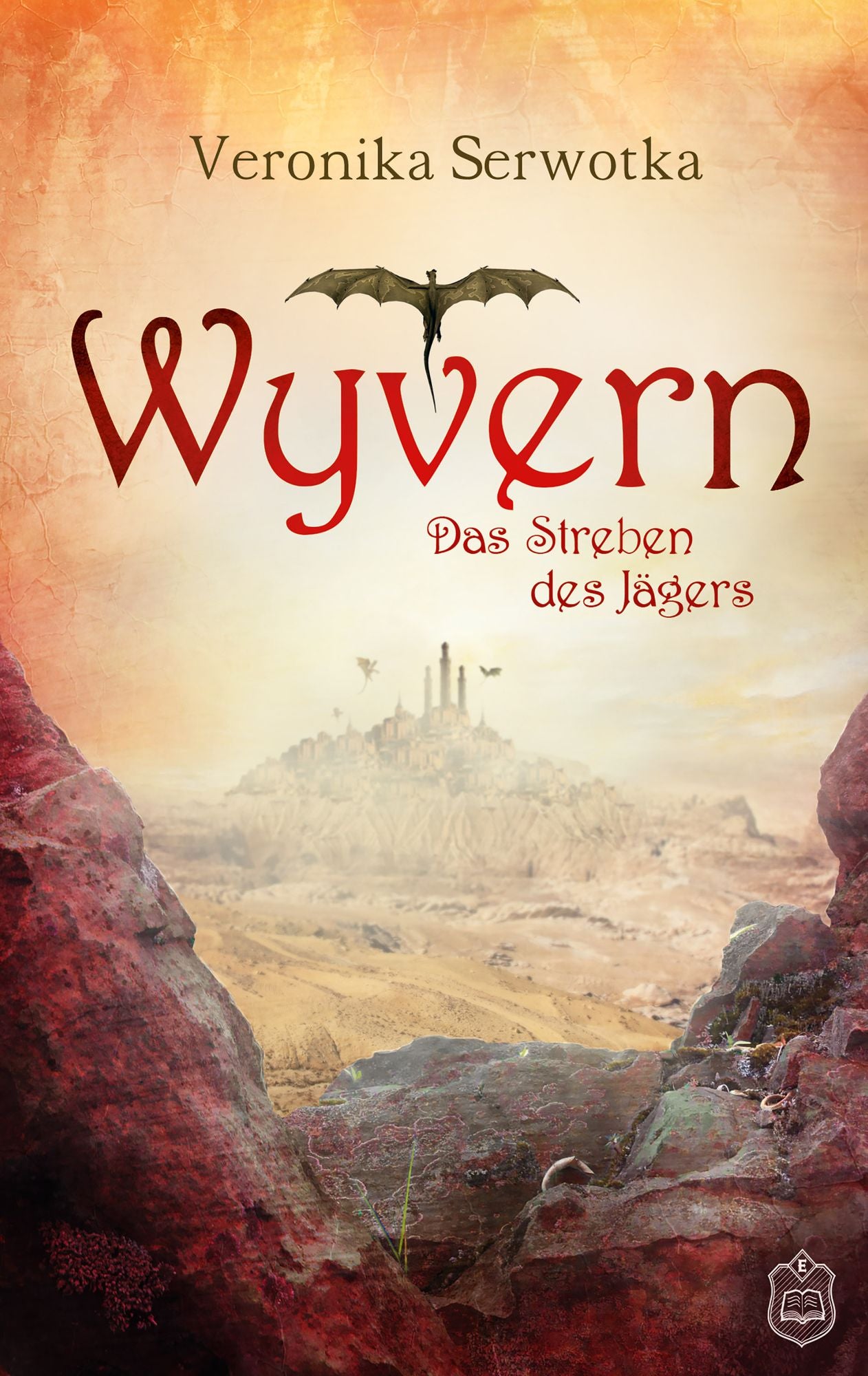 Wyvern: Das Streben des Jägers