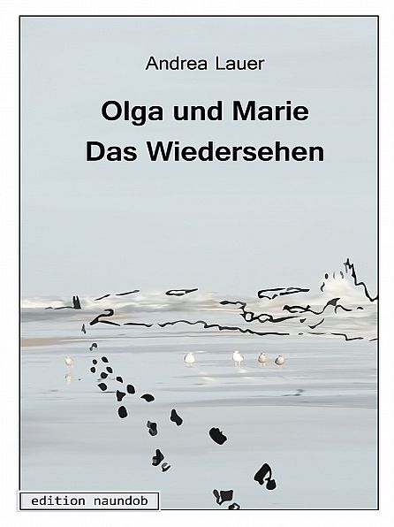 Olga und Marie - Das Wiedersehen