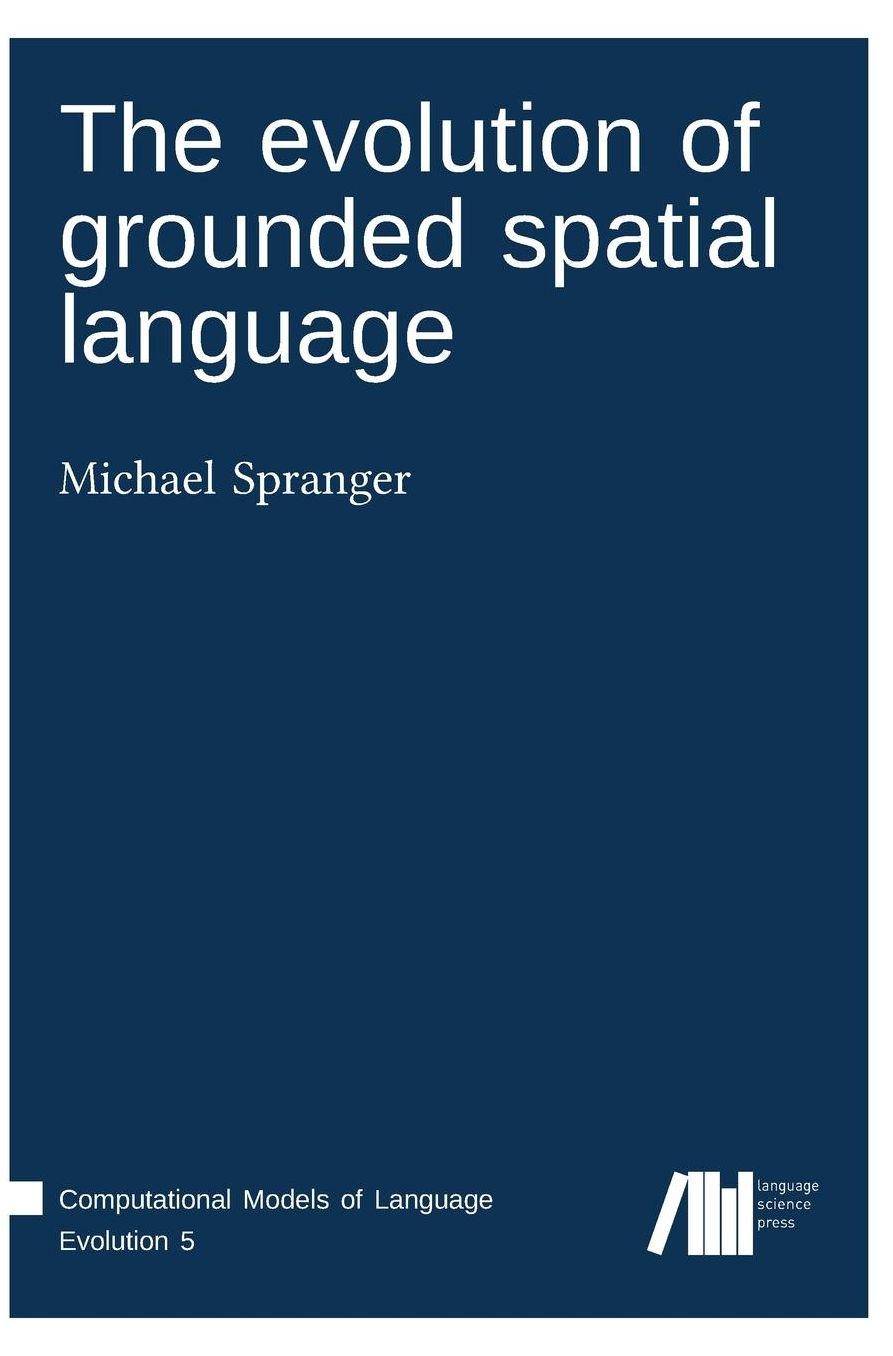 The evolution of grounded spatial language