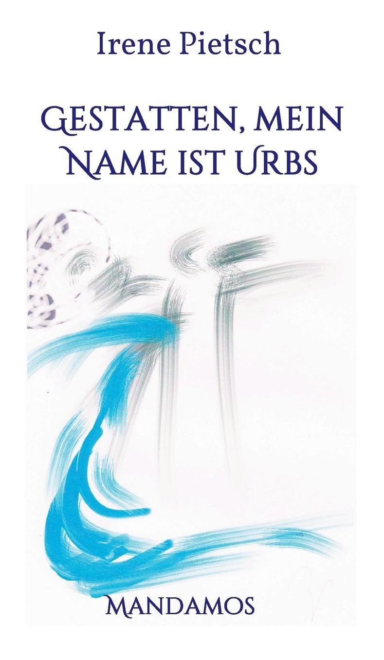 Gestatten, Mein Name ist Urbs