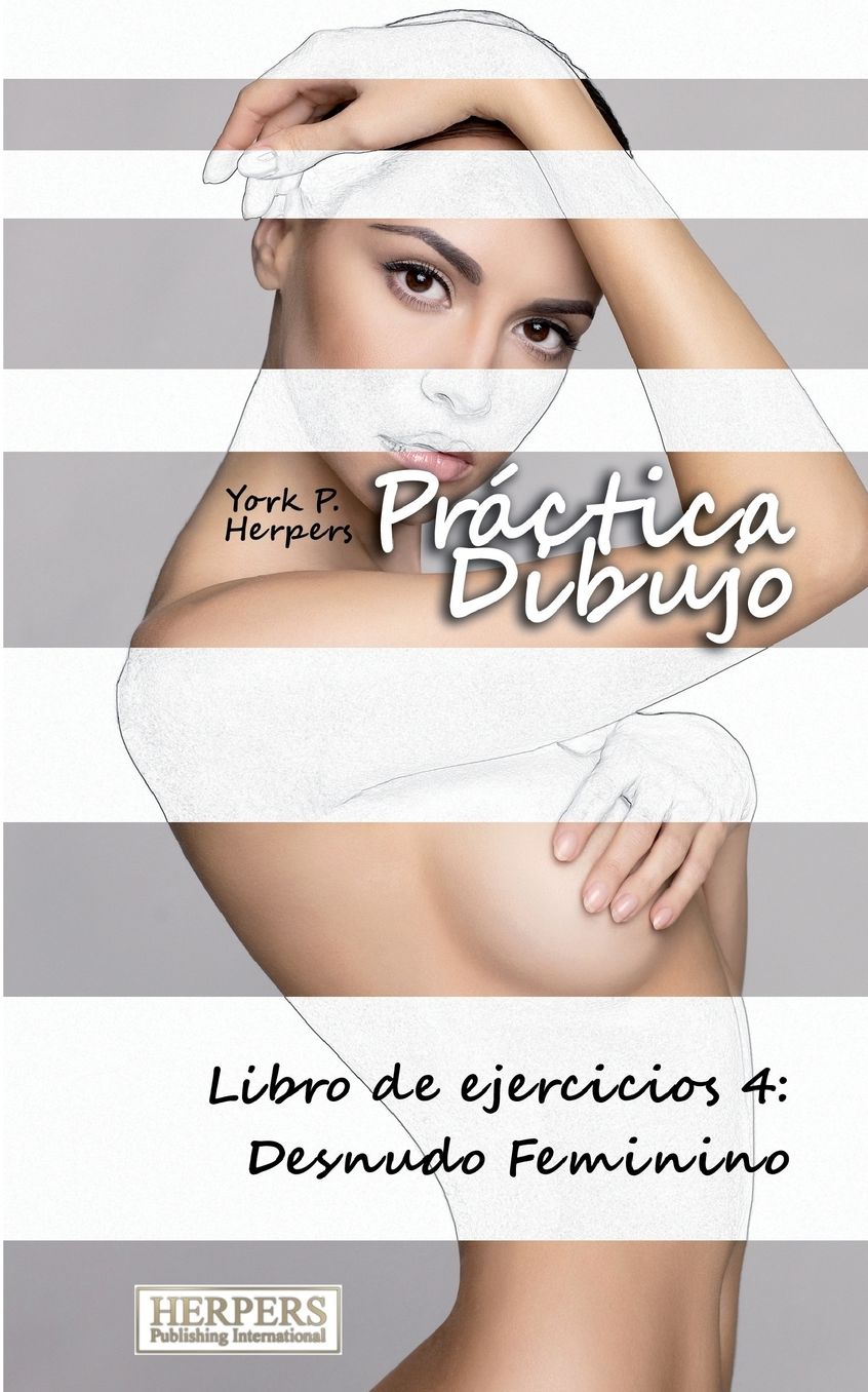 Práctica Dibujo - Libro de ejercicios 4: Desnudo Femenino