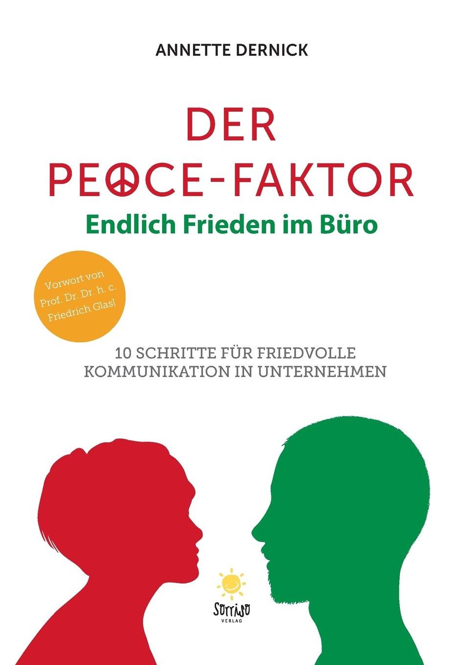Der Peace-Faktor: Endlich Frieden im Büro