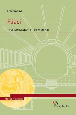 Fliaci: Testimonianze e frammenti