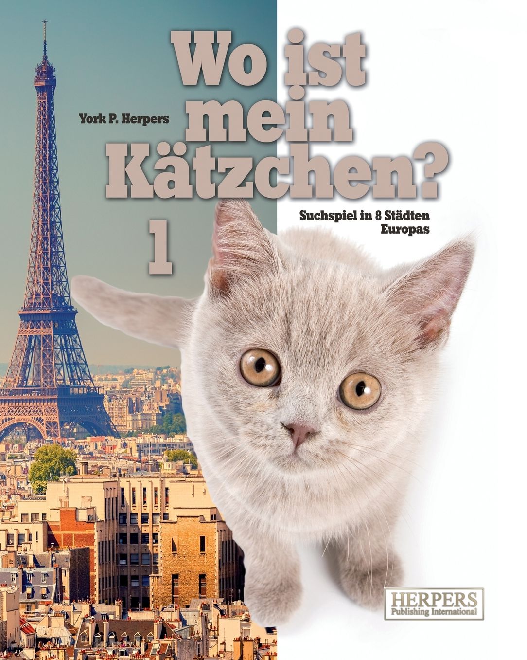 Wo ist mein Kätzchen? 1: Suchspiel in 8 Städten Europas