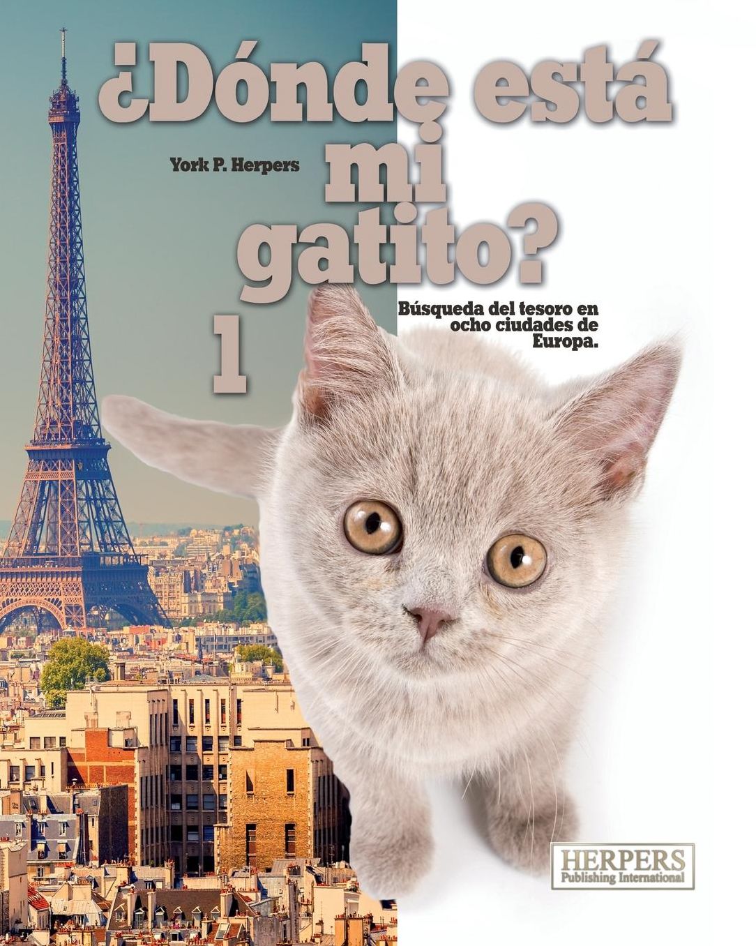 Dónde está mi gatito? 1: Búsqueda del tesoro en ocho ciudades de Europa