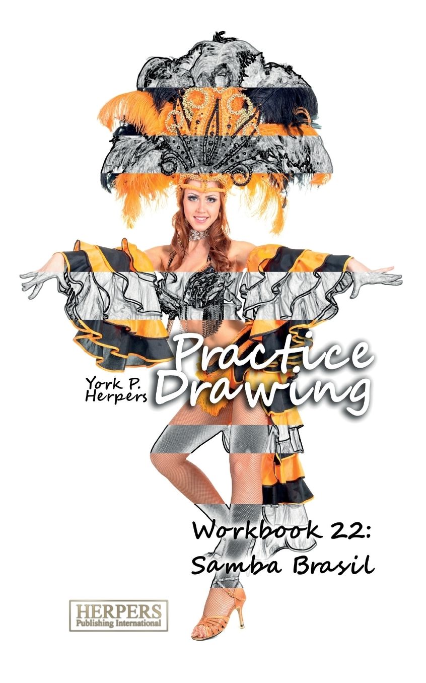 Practice Drawing - Workbook 22: Samba Brasil