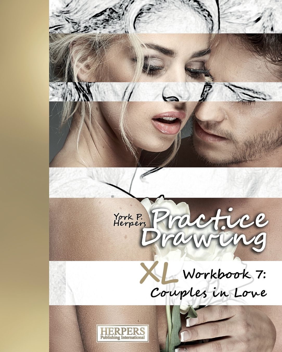 Practice Drawing - XL Workbook 7: Couples in Love