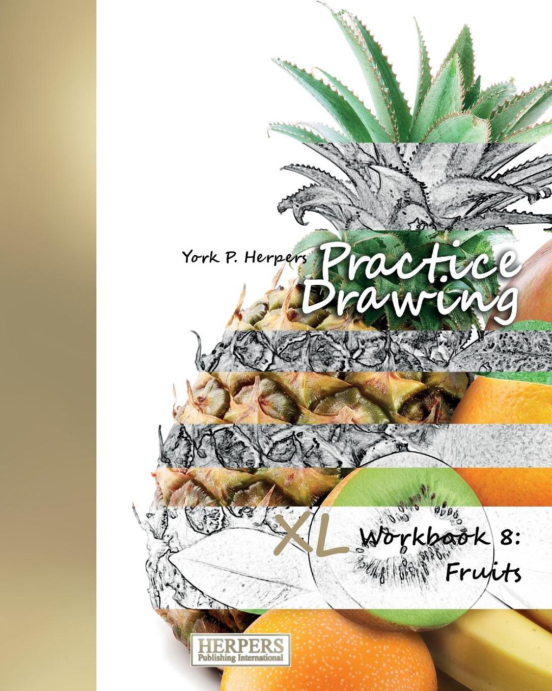 Practice Drawing - XL Workbook 8: Fruits