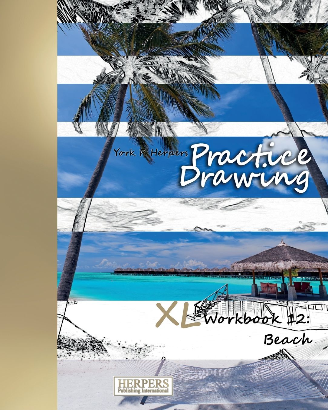 Practice Drawing - XL Workbook 12: Beach