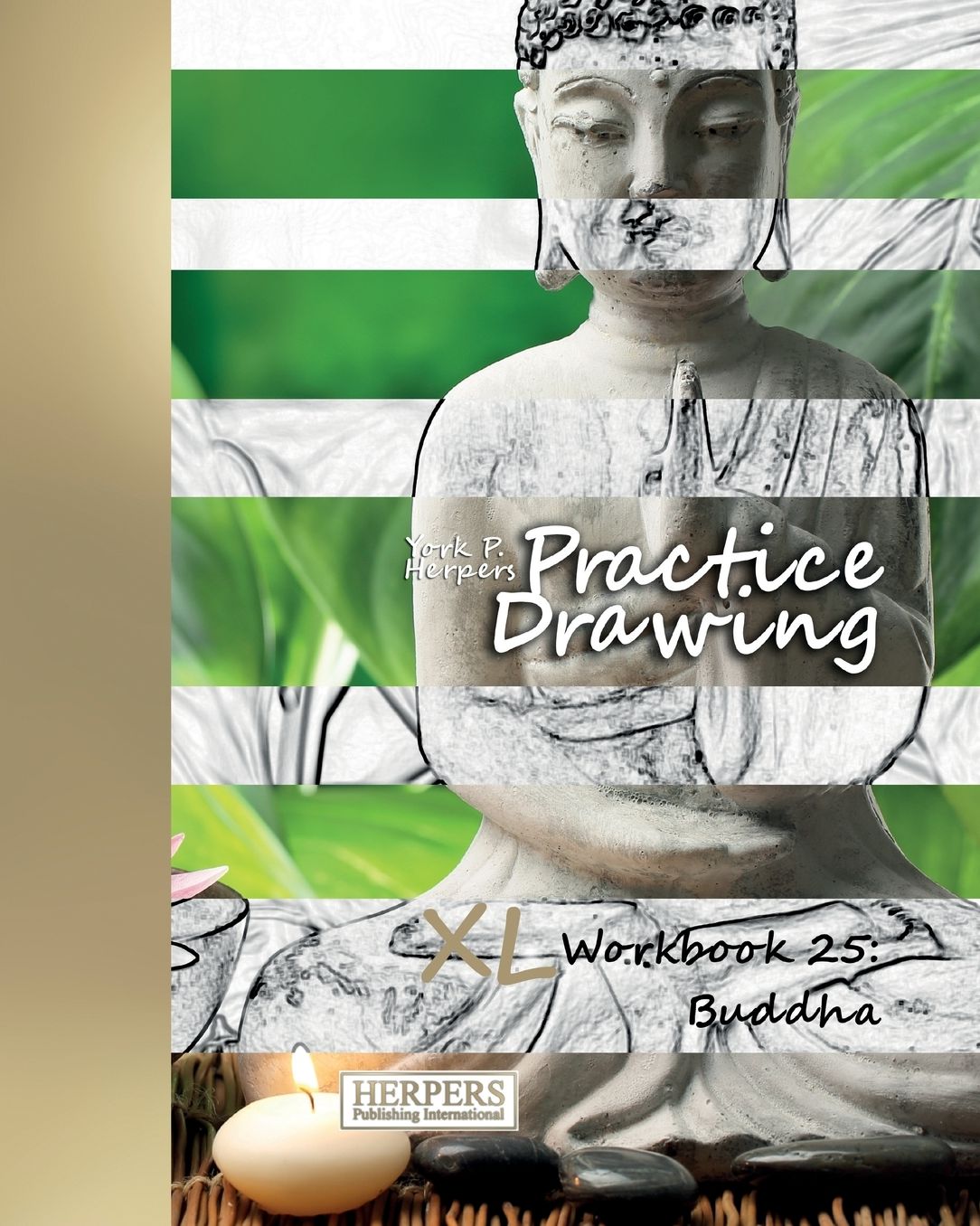 Practice Drawing - XL Workbook 25: Buddha