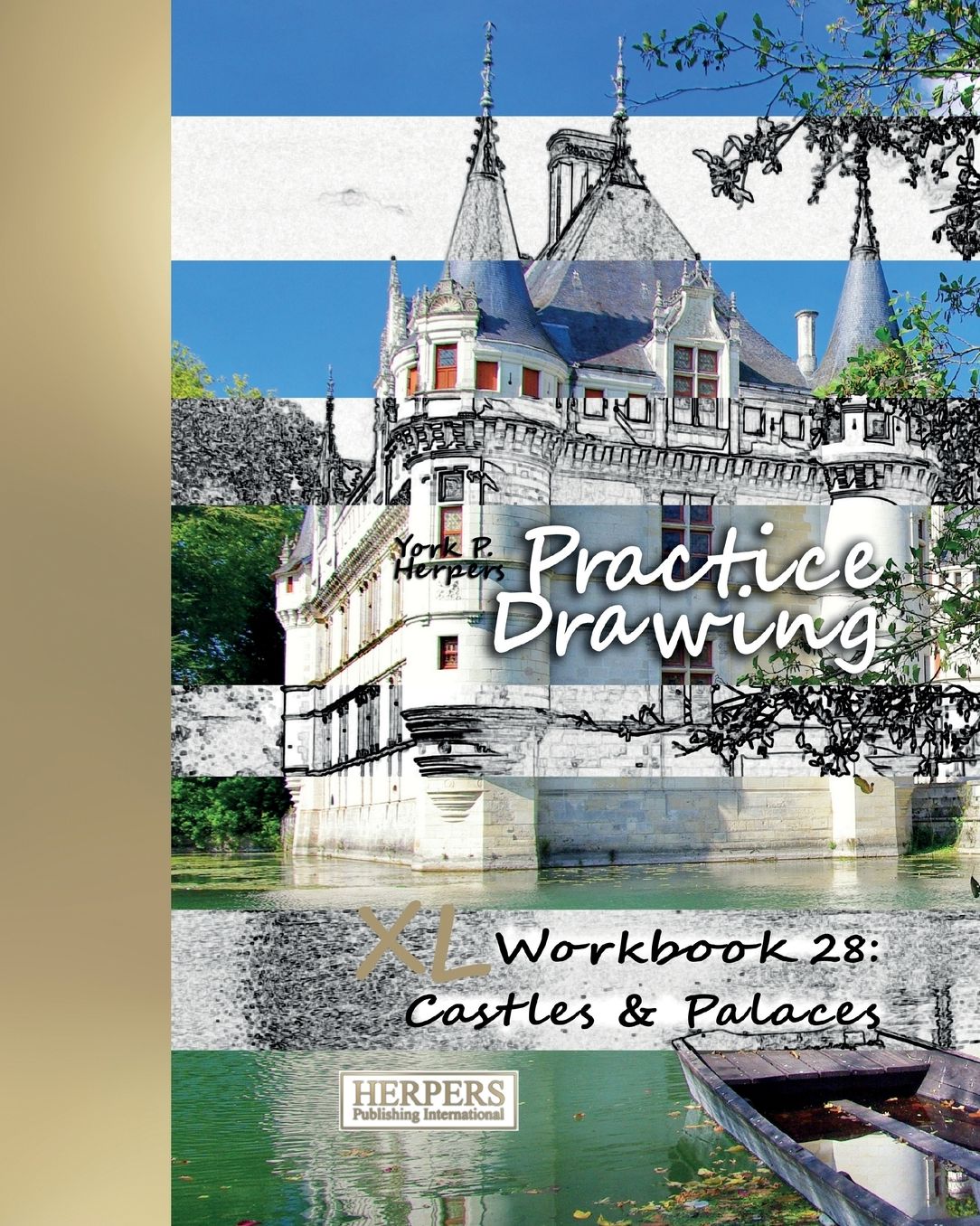 Practice Drawing - XL Workbook 28: Castles & Palaces