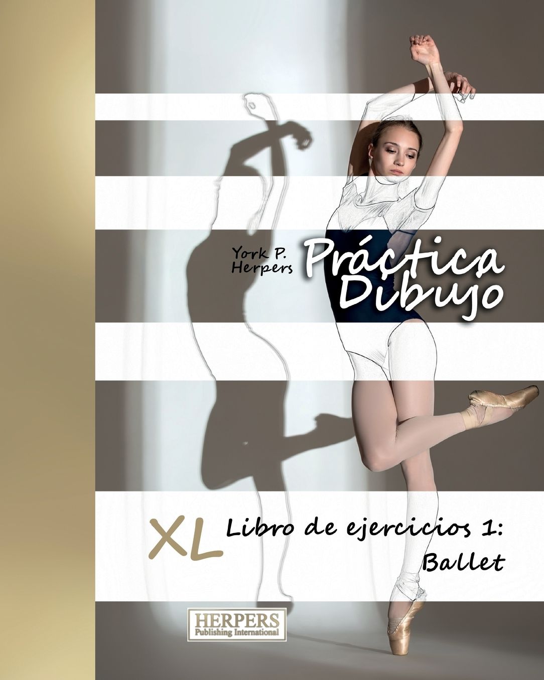 Práctica Dibujo - XL Libro de ejercicios 1: Ballet