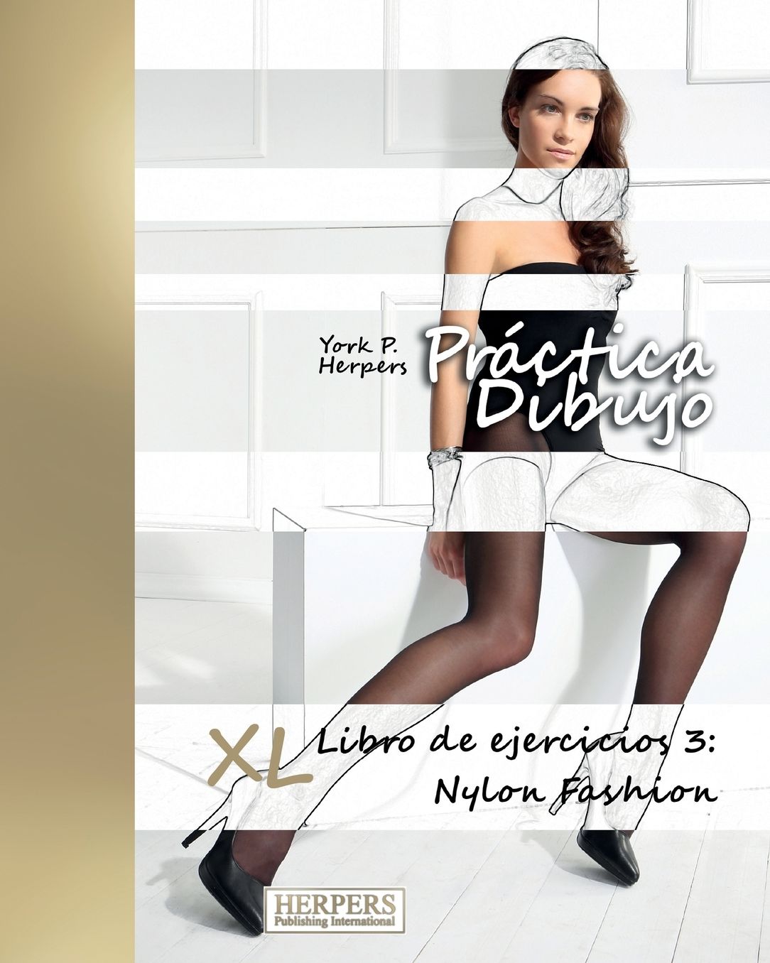 Práctica Dibujo - XL Libro de ejercicios 3: Nylon Fashion