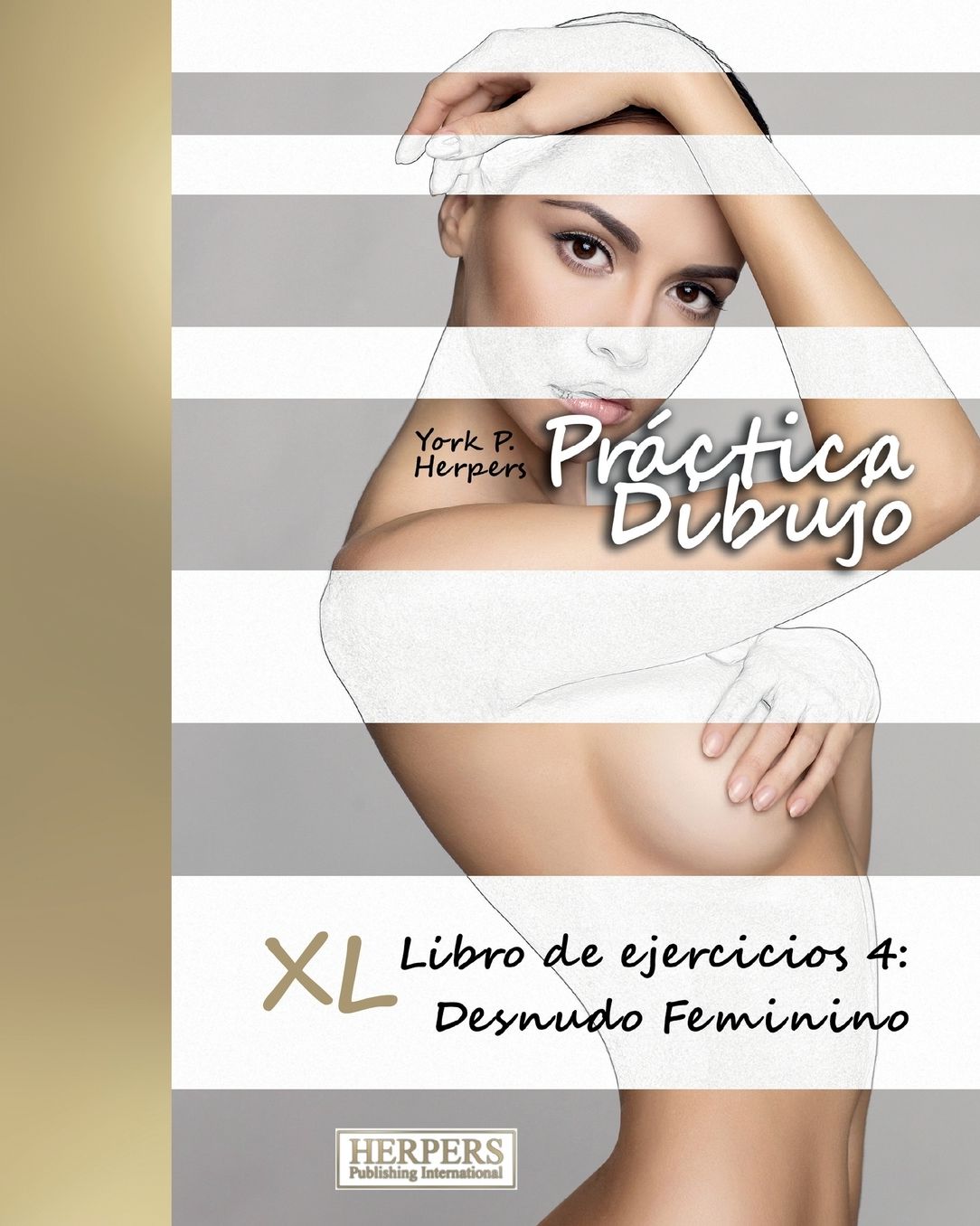 Práctica Dibujo - XL Libro de ejercicios 4: Desnudo Feminino