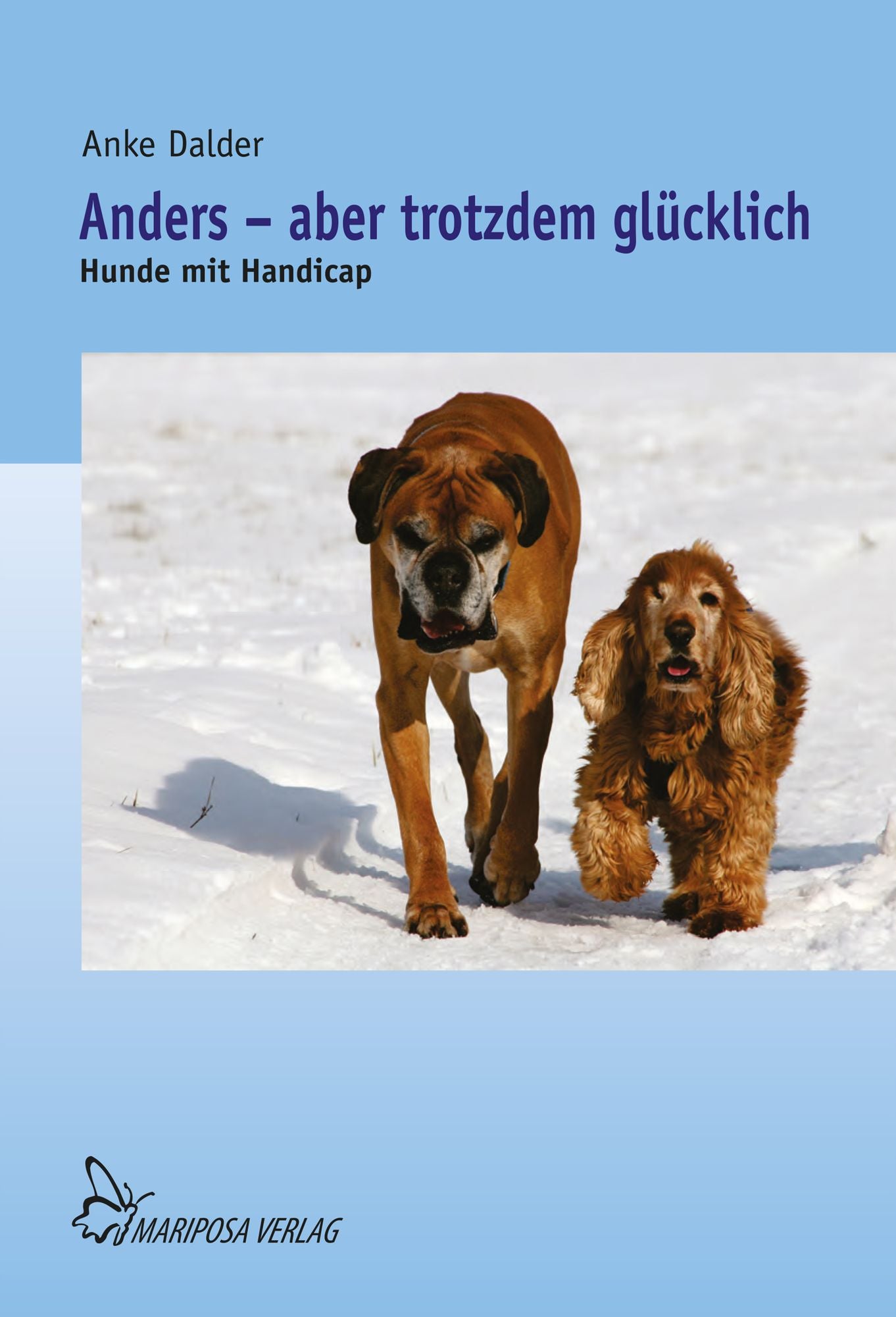 Anders - aber trotzdem glücklich: Hunde mit Handicap