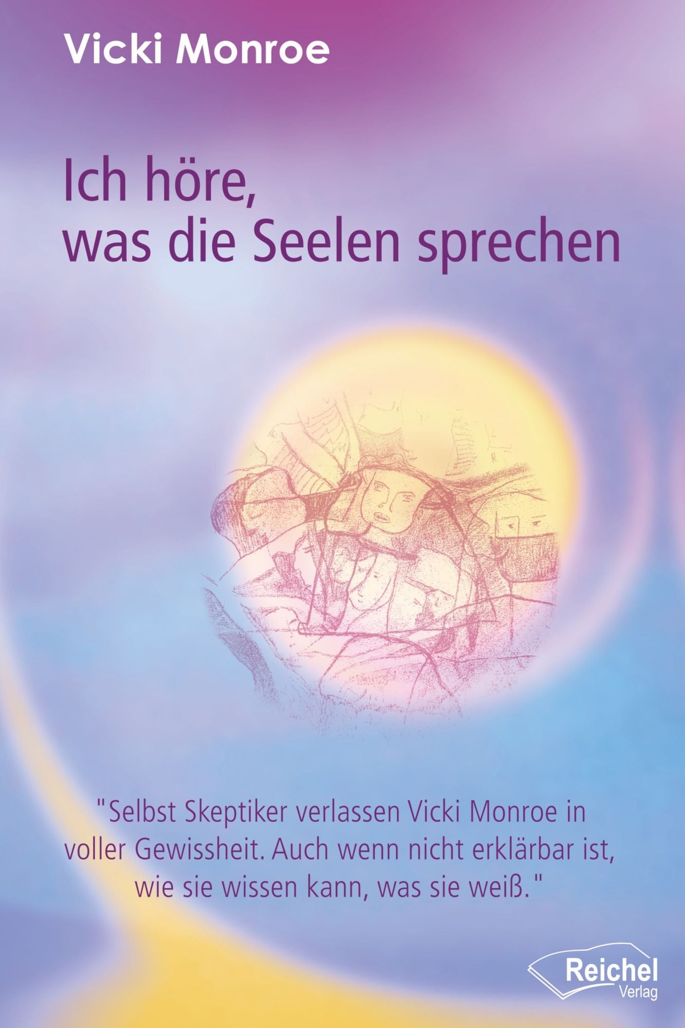 Ich höre, was die Seelen sprechen: Selbst Skeptiker verlassen Vicki Monroe in voller Gewissheit. Auch wenn nicht erklärbar ist, wie sie wissen kann, was sie weiß.