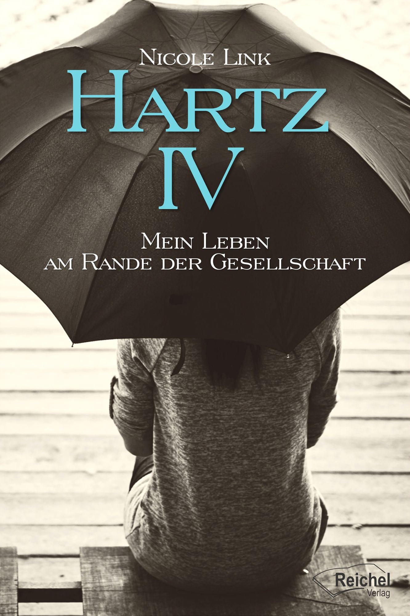 Hartz IV: Mein Leben am Rande der Gesellschaft