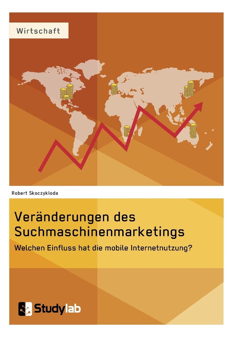 Veränderungen des Suchmaschinenmarketings im Kontext der mobilen Entwicklung