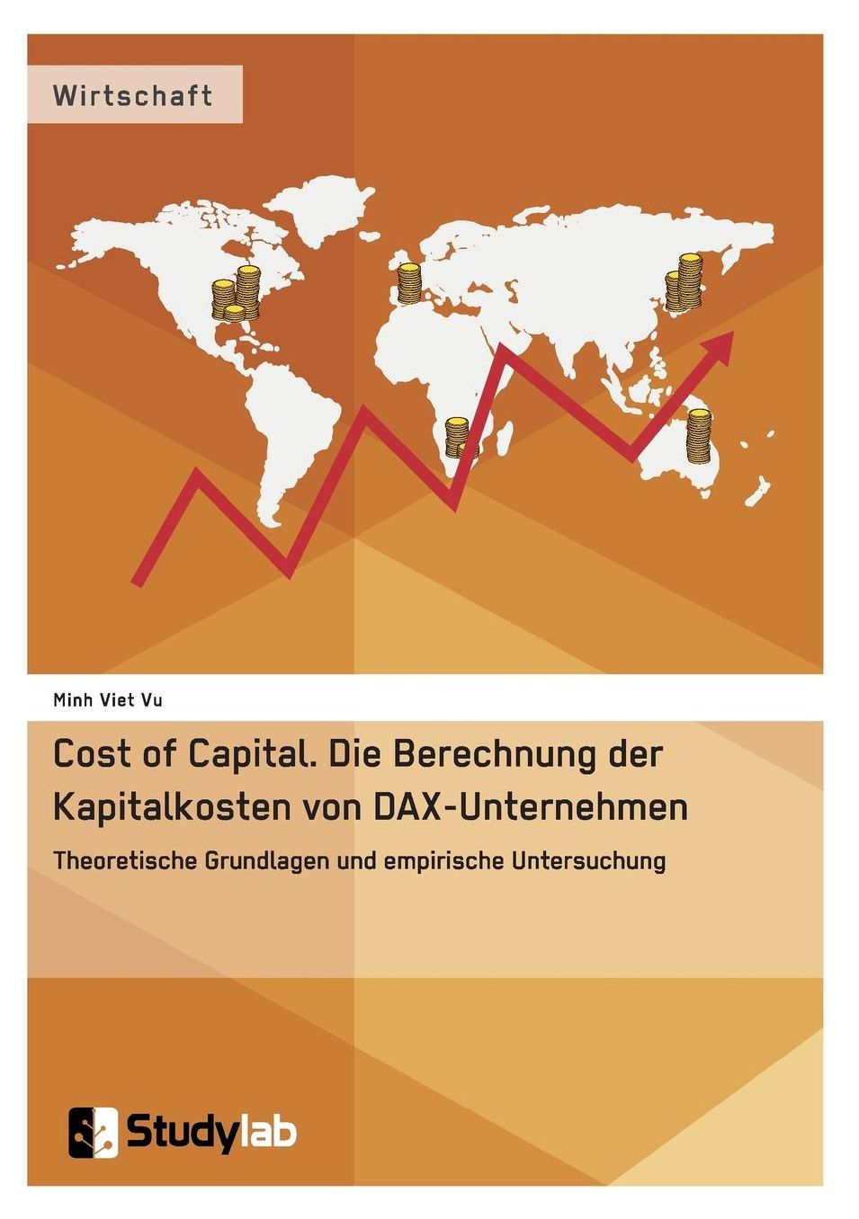 Cost of Capital. Die Berechnung der Kapitalkosten von DAX-Unternehmen