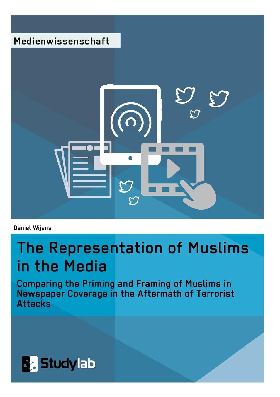 The Representation of Muslims in the Media
