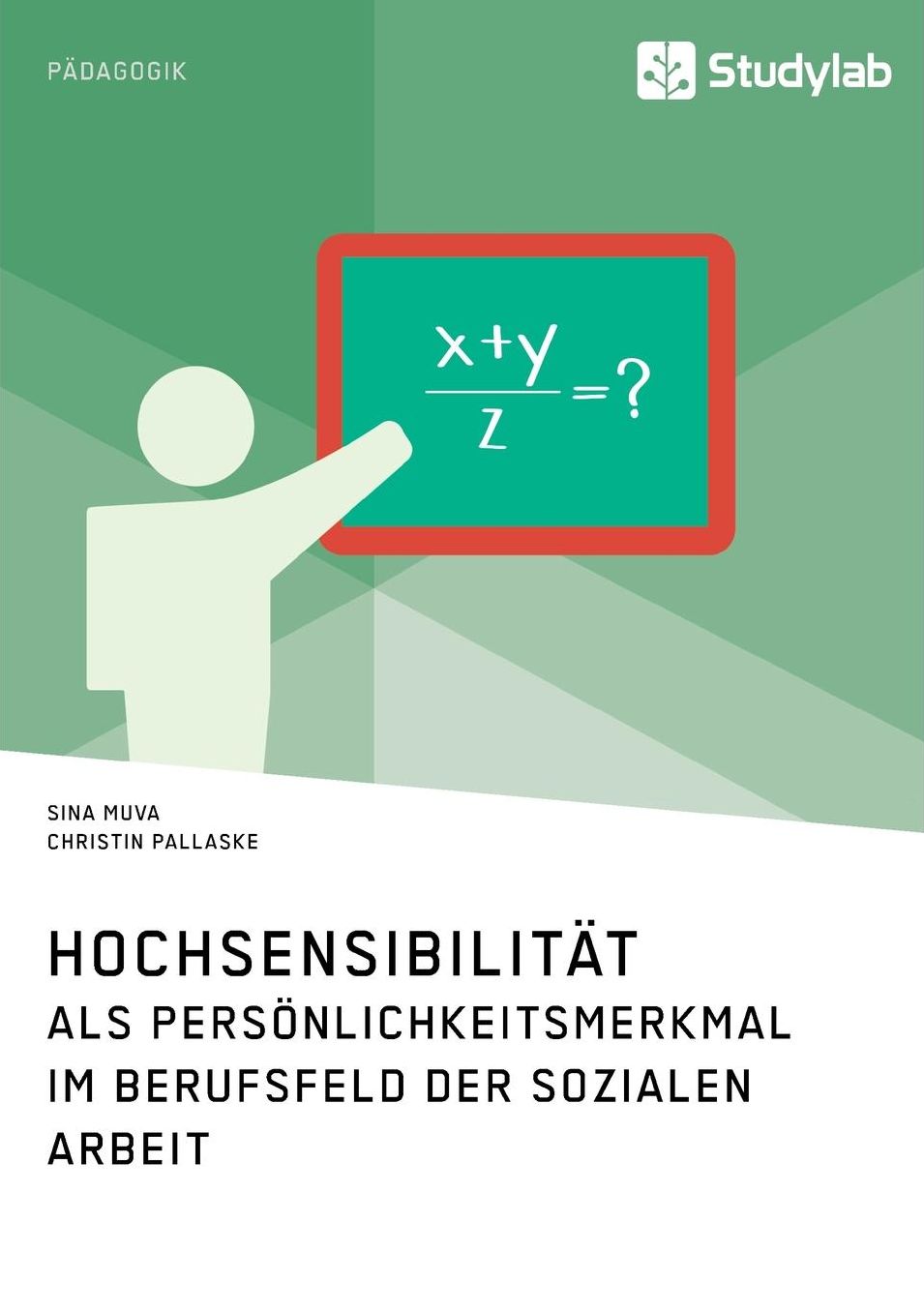 Hochsensibilität als Persönlichkeitsmerkmal im Berufsfeld der Sozialen Arbeit
