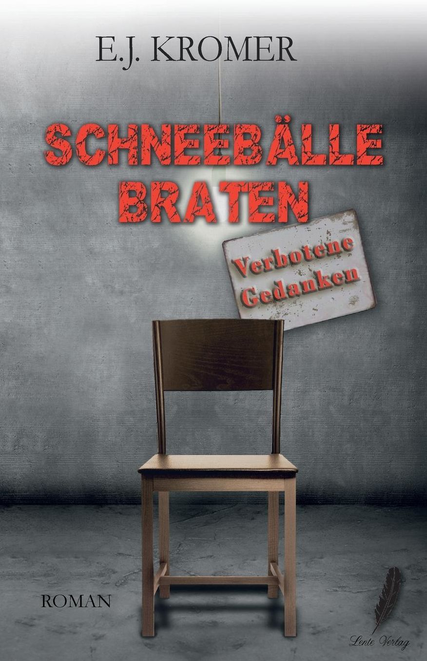 Schneebälle braten: Verbotene Gedanken