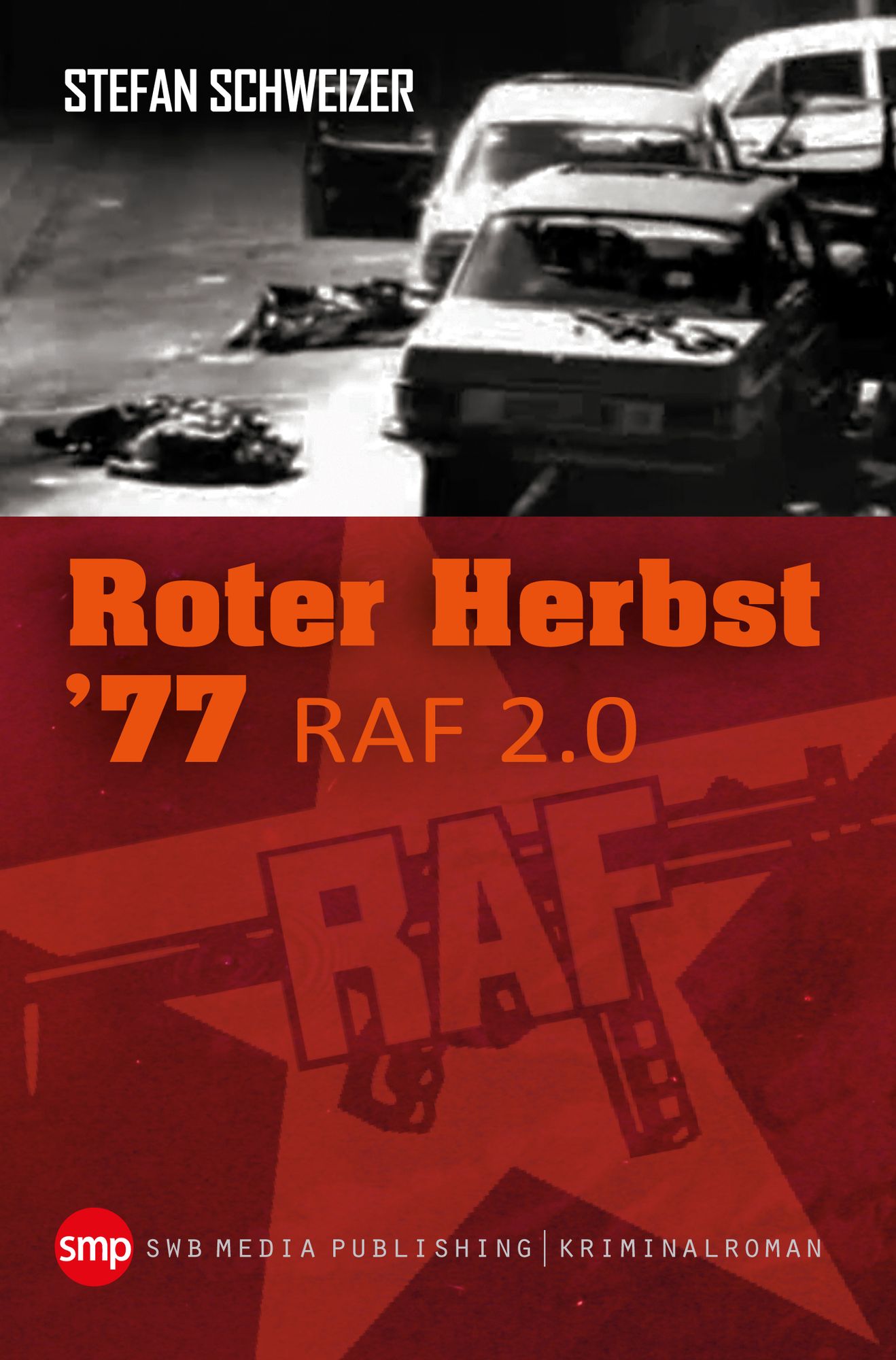 Roter Herbst 77: RAF 2.0