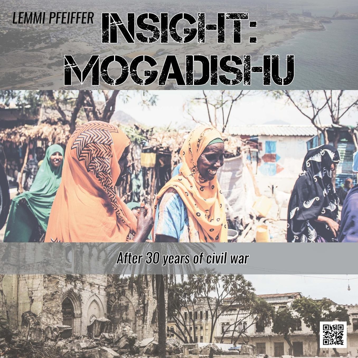 Insight: Mogadishu: After 30 years of civil war